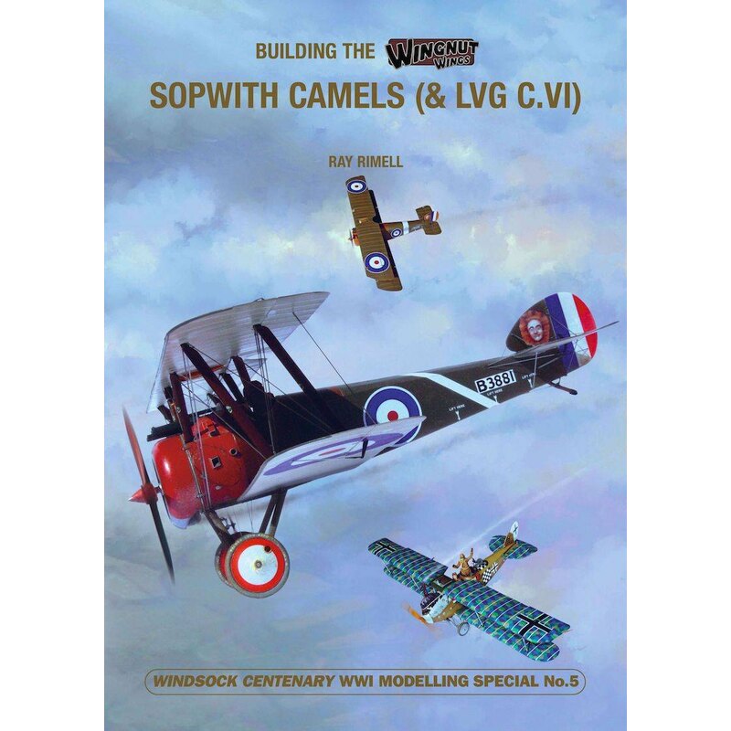 Livre Construire le chameau Sopwith F.1 / 2F.1 de Wing Wing Wing (et LVG C.VI)