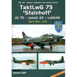 Livre TaktLwG 73 "Steinhoff" JG 73 - Jabog 42 - LeKG42 1959-1975