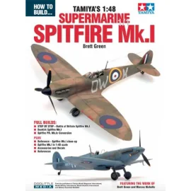 COMMENT CONSTRUIRE LE SUPERMARINE SPITFIRE MK.1 1:48 DE TAMIYA (kit publié en 2018) Lorsque Tamiya a sorti son Spitfire Mk.IXc à