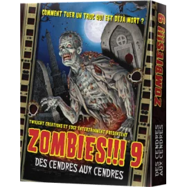 • Zombies !!! 9 Des Cendres aux Cendres