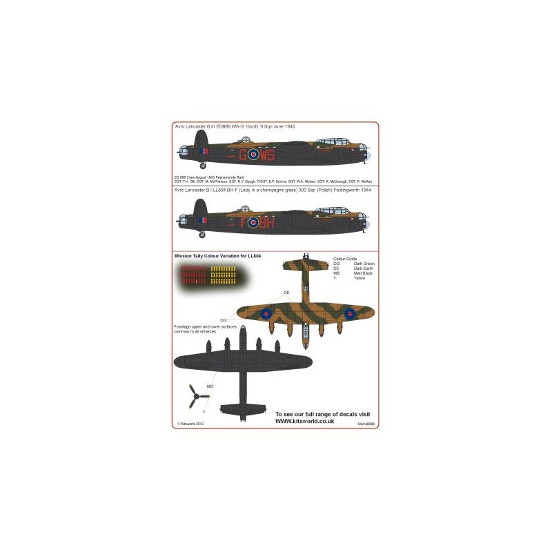 Décal Avro Lancaster BI/III ED666 WS-G 'Goofy' 9 Sqn Juin 1943 - Avro Lancaster MK BI LL804 BH-F (Lady in a champagne glass) 300