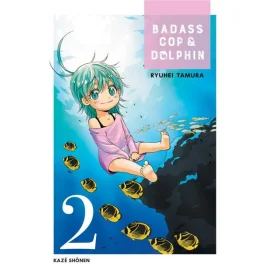 Badass Cop & Dolphin Tome 2