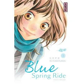 Blue Spring Ride Tome 1