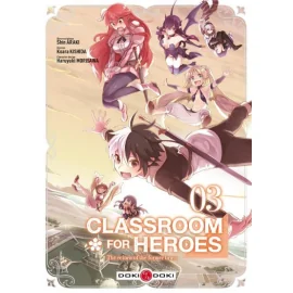 Classroom For Heroes Tome 3