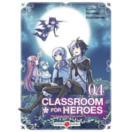 Classroom For Heroes Tome 4