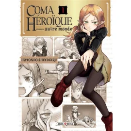 Coma Héroïque Dans Un Autre Monde Tome 1