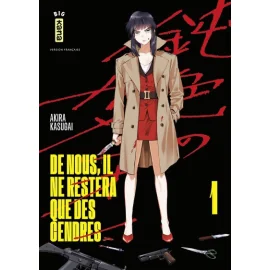 De Nous, Il Ne Restera Que Des Cendres Tome 1