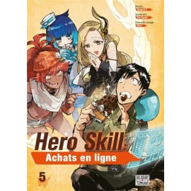 Hero Skill : Achats En Ligne Tome 5