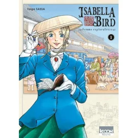 Isabella Bird - Femme Exploratrice Tome 1