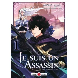 Je Suis Un Assassin (Et Je Surpasse Le Héros) Tome 1