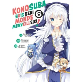 Konosuba - Soit Béni Monde Merveilleux ! Tome 6