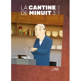 La Cantine De Minuit Tome 3