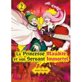 La Princesse Maudite Et Son Servant Immortel Tome 2