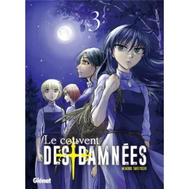 Le Couvent Des Damnées Tome 3