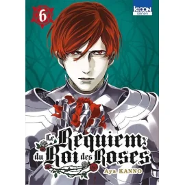 Le Requiem Du Roi Des Roses Tome 6