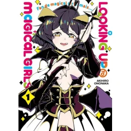 Looking Up To Magical Girls Tome 1