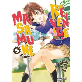 Masamune-Kun'S Revenge Tome 5