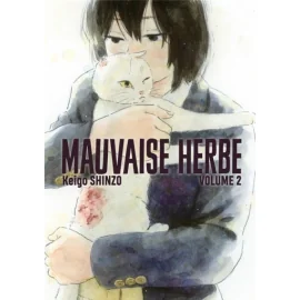 Mauvaise Herbe Tome 2