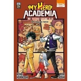 My Hero Academia - Les Dossiers Secrets De Ua Tome 4 - A Chacun Son Festival