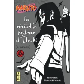 Naruto Roman - La Véritable Histoire D'Itachi Tome 2