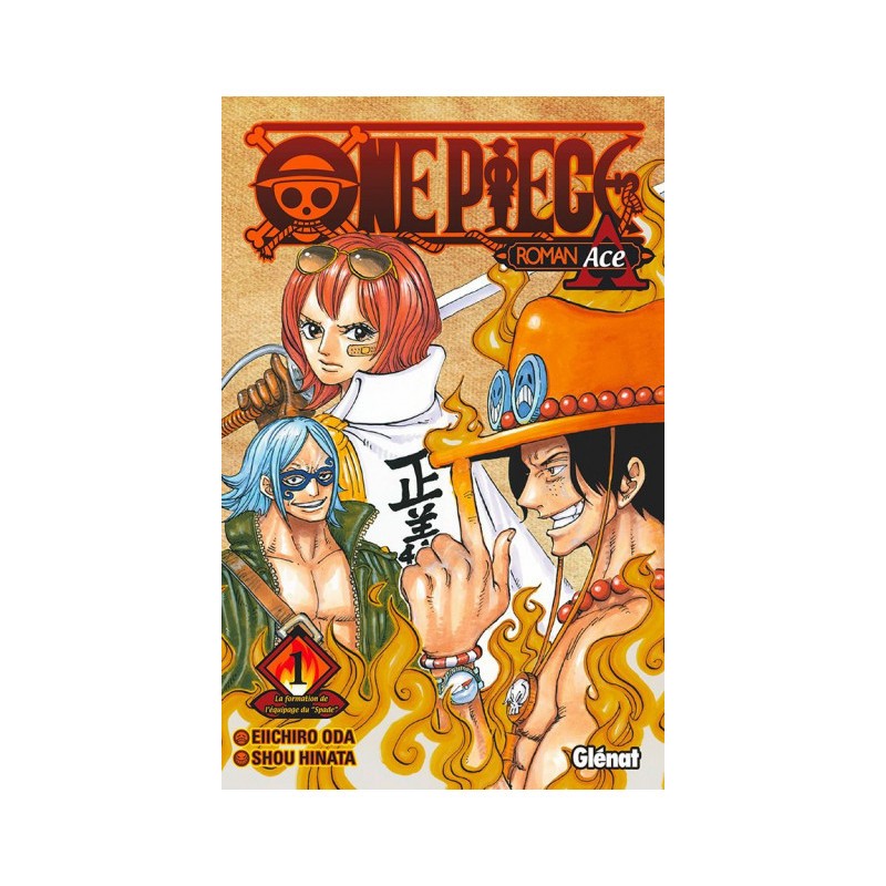 One Piece Roman - Ace 1Re Partie