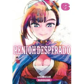 Renjoh Desperado Tome 6