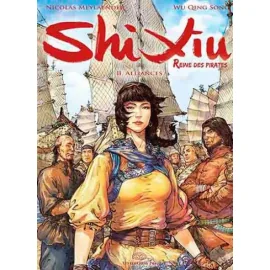 Shi Xiu, Reine Des Pirates Tome 2 - Alliances