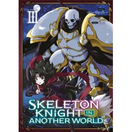 Skeleton Knight In Another World Tome 3