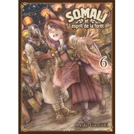 Somali Et L'Esprit De La Forêt Tome 6