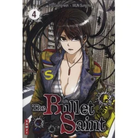 The Bullet Saint Tome 4