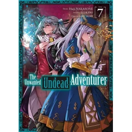 The Unwanted Undead Adventurer Tome 7