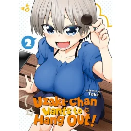 Uzaki-Chan Wants To Hang Out ! Tome 2