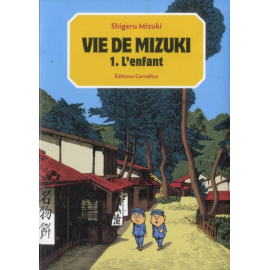 Vie De Mizuki Tome 1