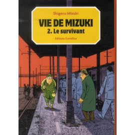 Vie De Mizuki Tome 2 - Le Survivant