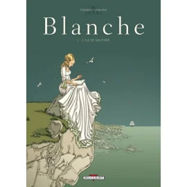 Blanche Tome 1 - L'Île De Solitude