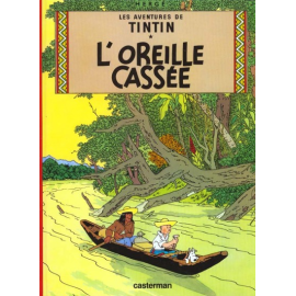 Tintin Tome 6 - L'Oreille Cassée