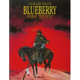 Blueberry Tome 10 - Le Général Tête Jaune