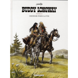  Buddy Longway - Intégrale Tome 1 - Chinook Pour La Vie - Tome 1 À Tome 4