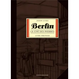 Berlin (Lutes) Tome 1 - La Cité Des Pierres