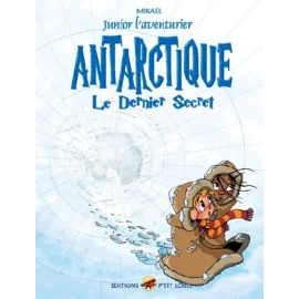 Junior L'Aventurier Tome 6 - Antarctique