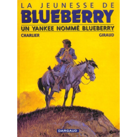  La Jeunesse De Blueberry Tome 2