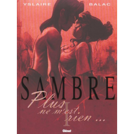 Sambre Tome 1 - Plus Ne M'Est Rien