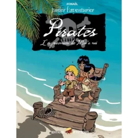 Junior L'Aventurier Tome 3 - Pirates, Les Prisonniers De Mou'Anui