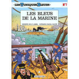  Les Tuniques Bleues Tome 7 - Les Bleus De La Marine