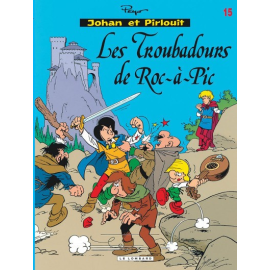 Johan Et Pirlouit Tome 15 - Les Troubadours De Roc-A-Pic