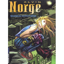  Alvin Norge Tome 4 - Shangai Hypothese