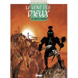 Le Vent Des Dieux Tome 16 - Le Vieux De La Montagne