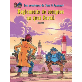 Les Aventures De Sam & Jeannot Tome 1 - Règlement De Comptes Au Quai Corail