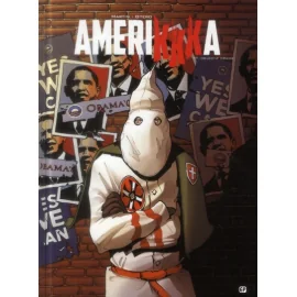 Amerikkka Tome 7 - Objectif Obama