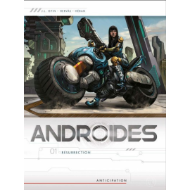 Androïdes Tome 1